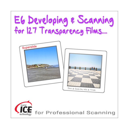 Process E6 for 127 Films Dev & High Res Scanning