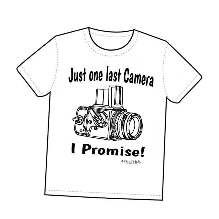 Just one more Camera Tee Shirt by Nik & Trick - Nik & Trick Photo Services